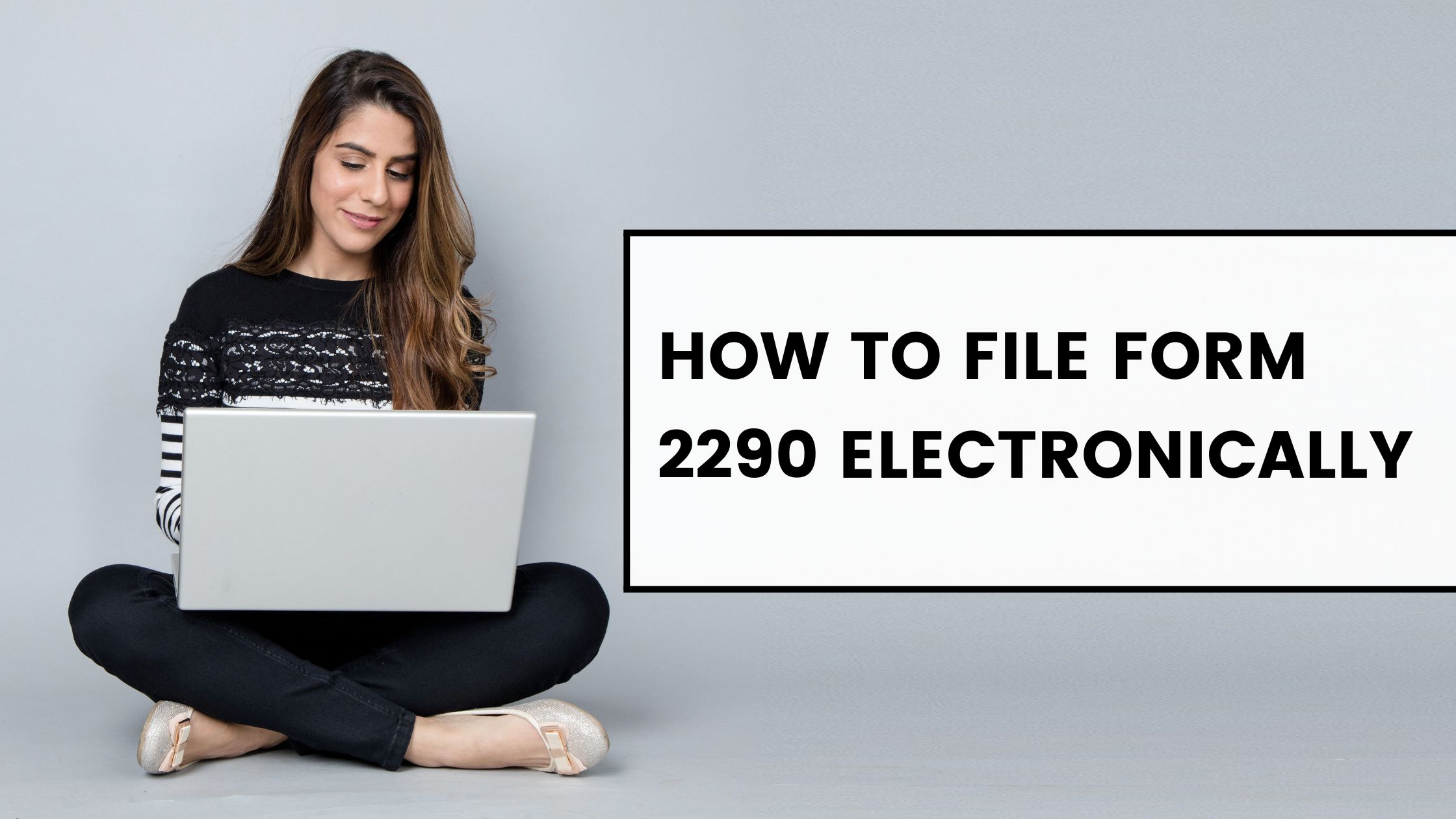 HOW TO FILE FORM 2290 ELECTRONICALLY